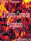 La Divina Comedia - Purgatorio (eBook): La Divina Comedia Serie, Libro 2